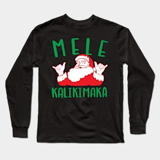 Mele Kalikimaka Santa doing the Shaka Long Sleeve T-Shirt